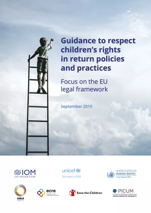 Guidance to respect children’s rights in return policies and practices - Focus on the EU legal framework